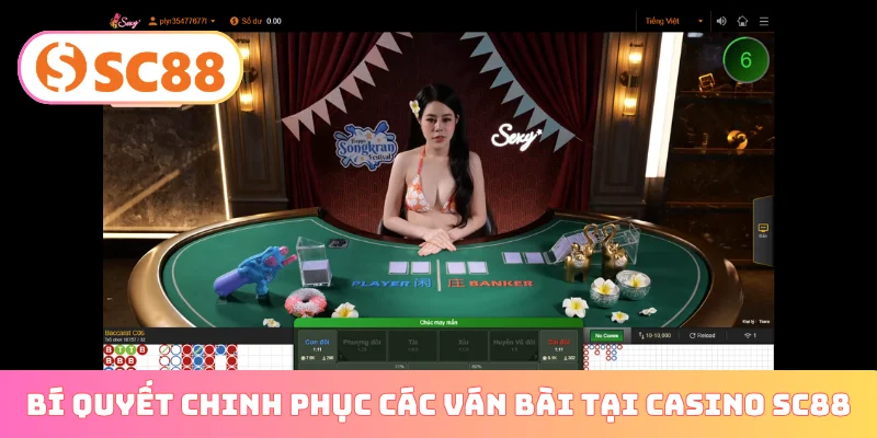 Bí quyết chinh phục các ván bài tại Casino SC88